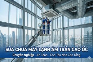 Sửa chữa máy lạnh âm trần nối ống gió cho cao ốc