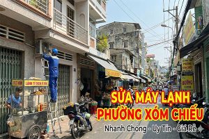 Sửa máy lạnh Phường Xóm Chiếu