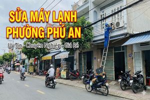 Sửa máy lạnh Phường Phú An