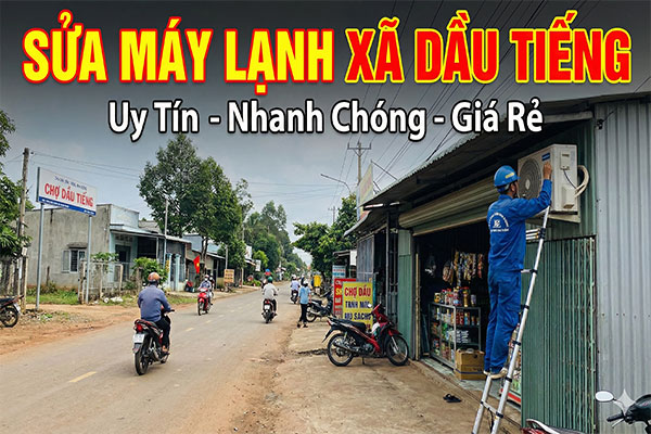 Sửa máy lạnh Xã Dầu Tiếng