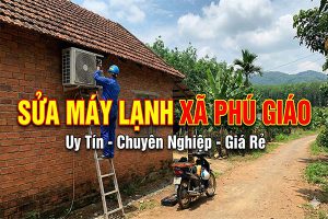Sửa máy lạnh Xã Phú Giáo