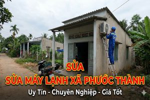 Sửa máy lạnh Xã Phước Thành
